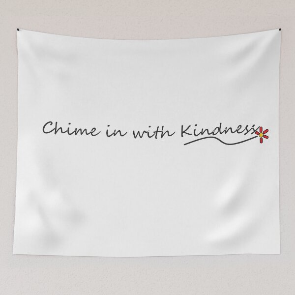 Item preview, Chime in with kindness designed and sold by DabDragon.