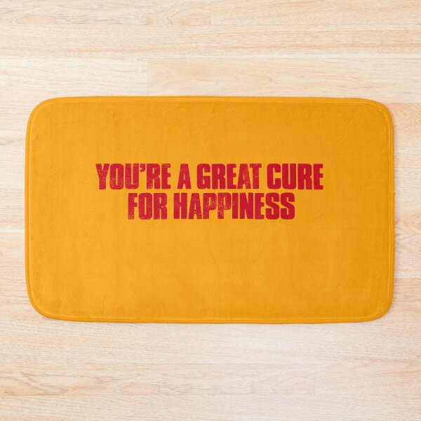 Item preview, You're A Great Cure for Happiness, Funny Quote, Witty Saying designed and sold by ArtifulPrints.