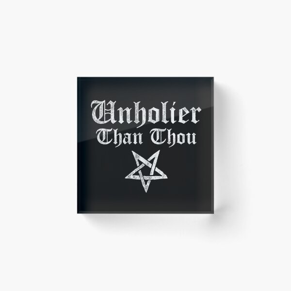 Item preview, Unholier Than Thou, Satanic Pentagram Pun designed and sold by gorillamerch.