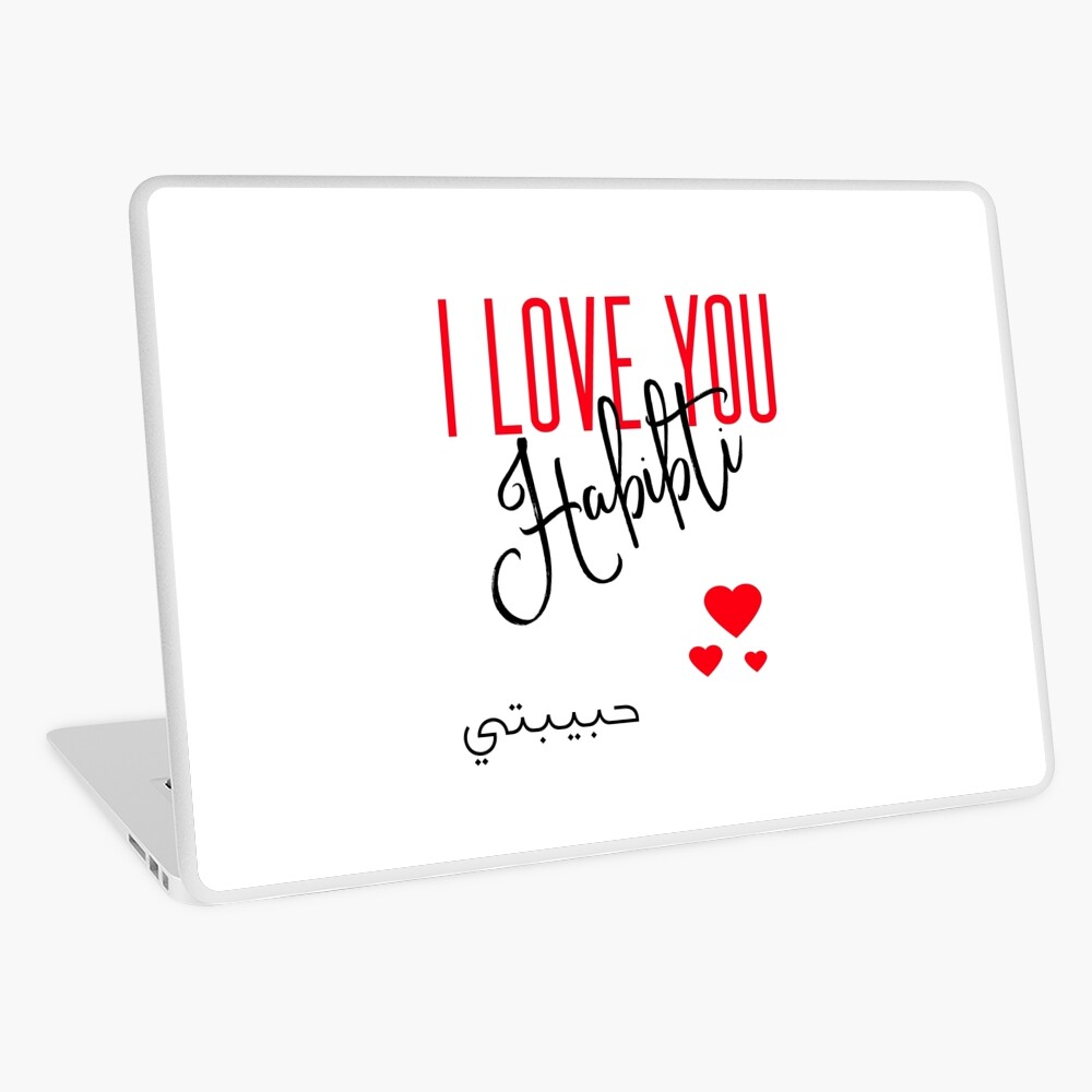 I love your Habibti (arabic)