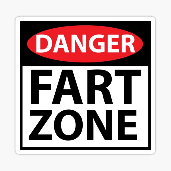 Danger Fart Zone - Funny sticker  Sticker