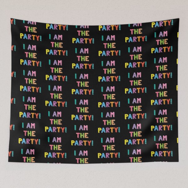 Item preview, I am the party! designed and sold by jazzydevil.
