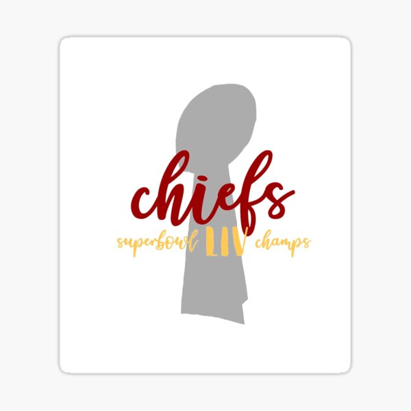 CHIEFS SUPER BOWL LIV CHAMPS Sticker