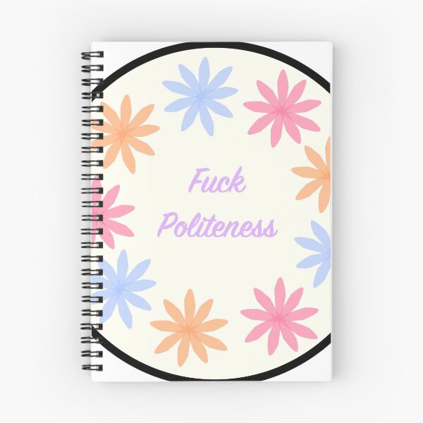 Item preview, F*ck Politeness designed and sold by ashwebs.