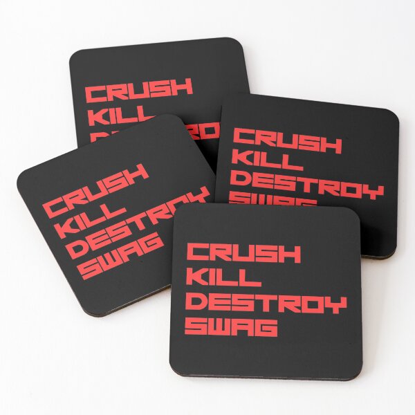 Item preview, CRUSH KILL DESTROY SWAG designed and sold by TheShirtster.