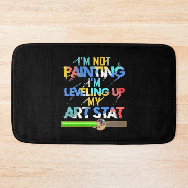Item preview, Artist Painter design Levelling Up My Art Stat designed and sold by phoxydesign.