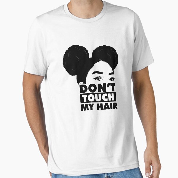 Item preview, Don't Touch My Hair Afro Melanin designed and sold by dukito.