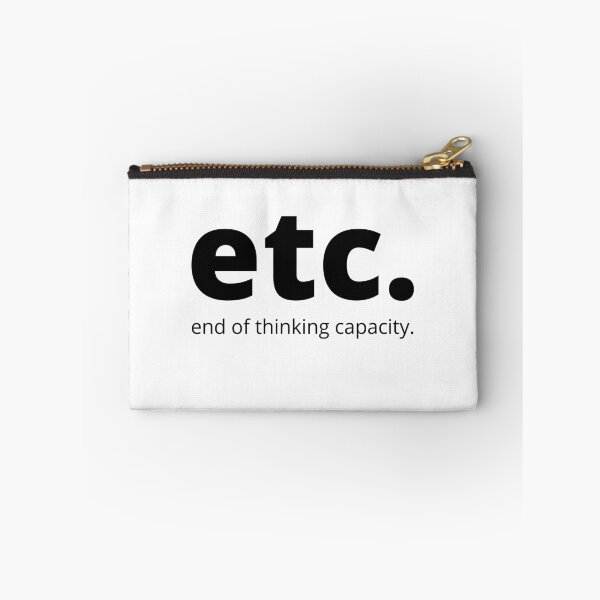 Item preview, etc. end of thinking capacity designed and sold by unikologo.