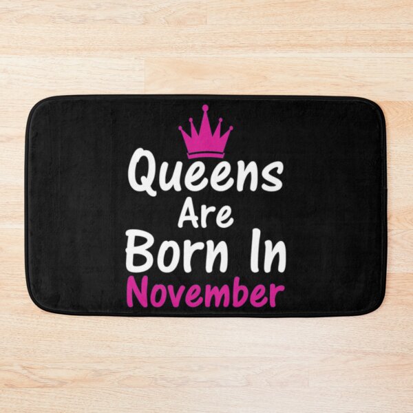 Item preview, Queens Are Born In November designed and sold by TooFlyDesign.