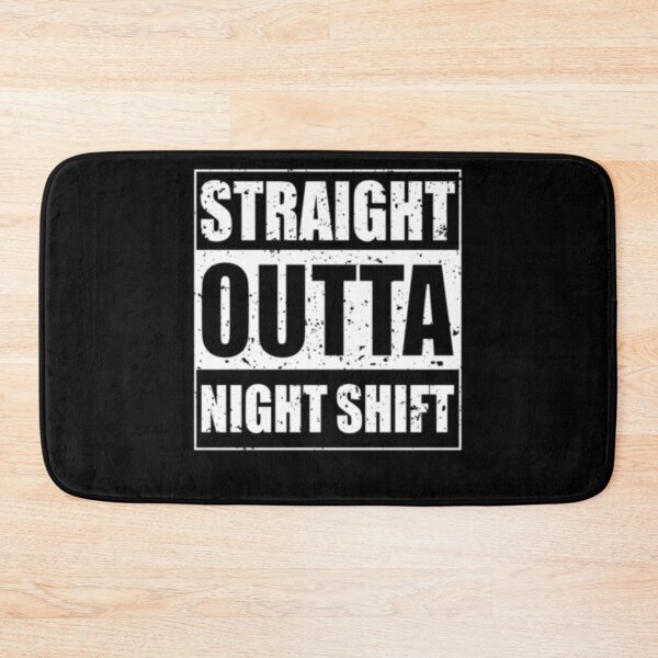 Item preview, Straight Outta Night Shift Nurse designed and sold by TooFlyDesign.