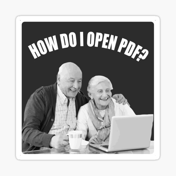  HOW DO I OPEN PDF Sticker For Sale By LiquidSignalArt Redbubble