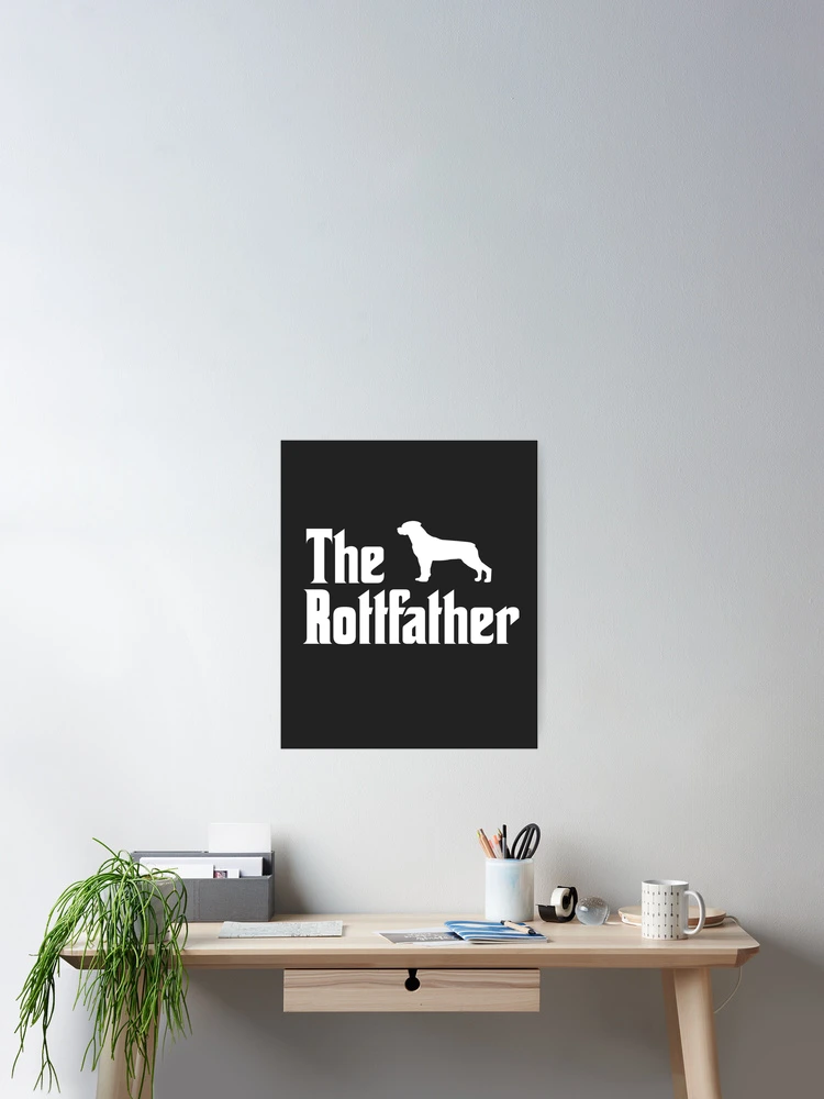 Thumbnail 2 of 3, Poster, The Rottweiler Rottie Rott Father Dad designed and sold by CreaTeePH.