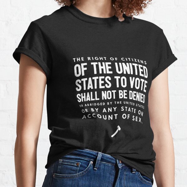 Women's Suffrage 19th Amendment Text Classic T-Shirt