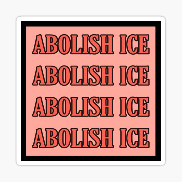 Abolish ICE Sticker Sticker