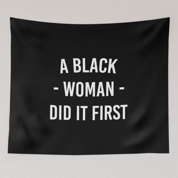 Item preview, A Black Woman Did It First designed and sold by T-shirt For You.