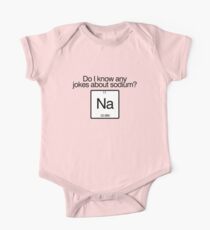 Do i know any jokes about sodium? One Piece - Short Sleeve