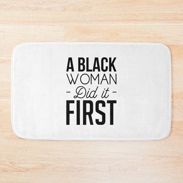 Item preview, A Black Woman Did It First designed and sold by T-shirt For You.