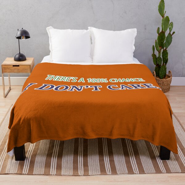 Item preview, There's A 100% Chance I Don't Care Sarcastic Funny Hilarious Graphic Quote designed and sold by DoctorParanoid.