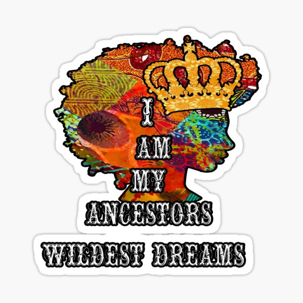 Artikel-Vorschau von Ich bin die wildesten Träume meiner Vorfahren Afro Queen, designt und verkauft von artbyomega.