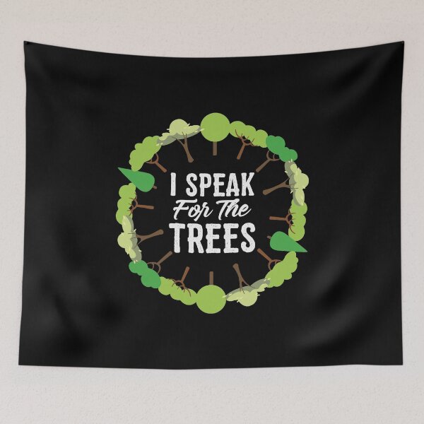 Item preview, I Speak For The Trees Environmental designed and sold by WanitaDesign.