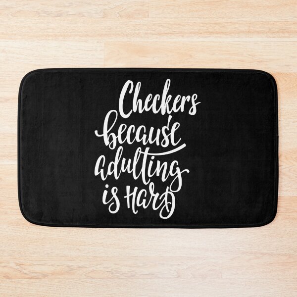 Item preview, Checkers Because Adulting Is Hard designed and sold by ProjectX23.