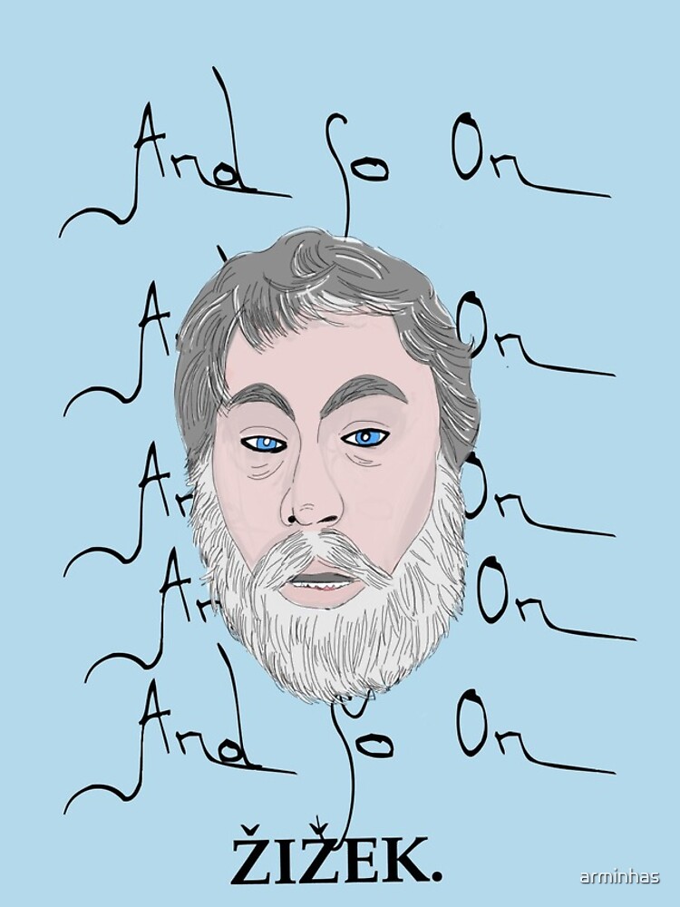 Zizek and so on by arminhas