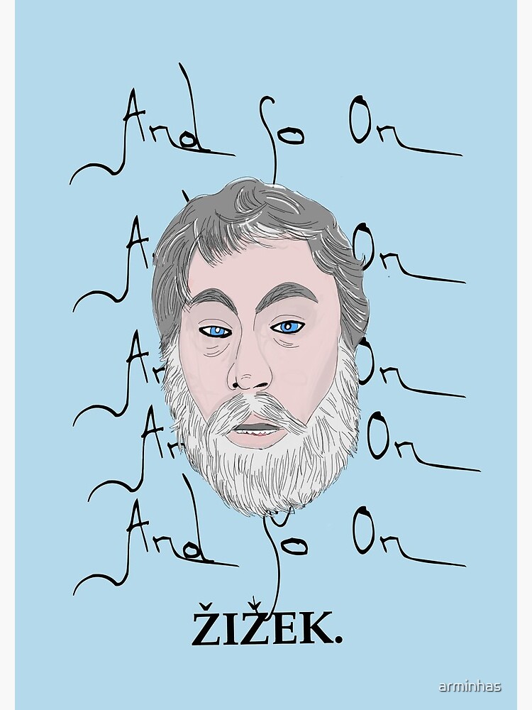 Zizek and so on by arminhas
