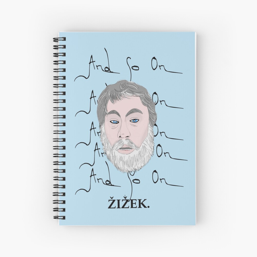 Zizek and so on Spiral Notebook