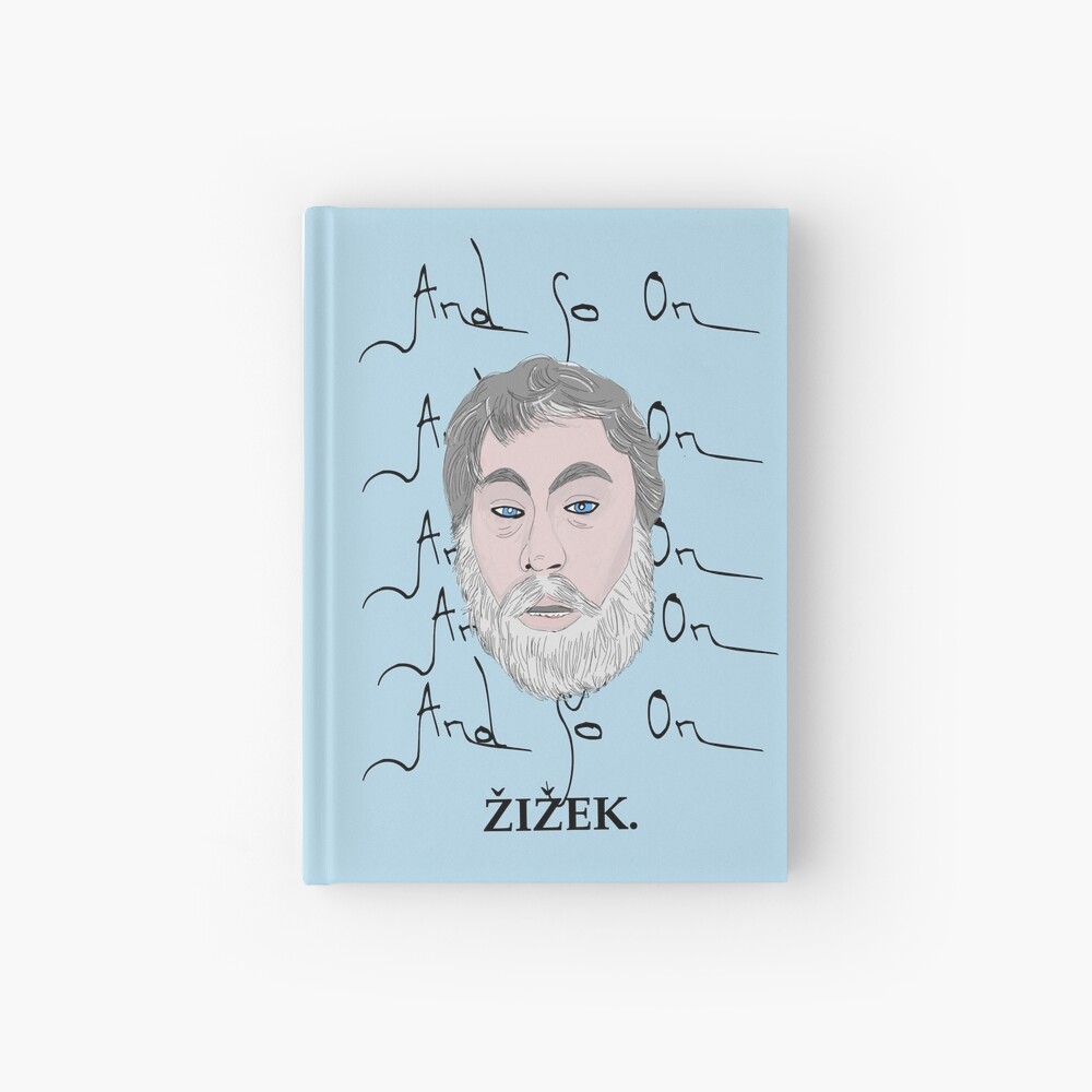 Zizek and so on Hardcover Journal