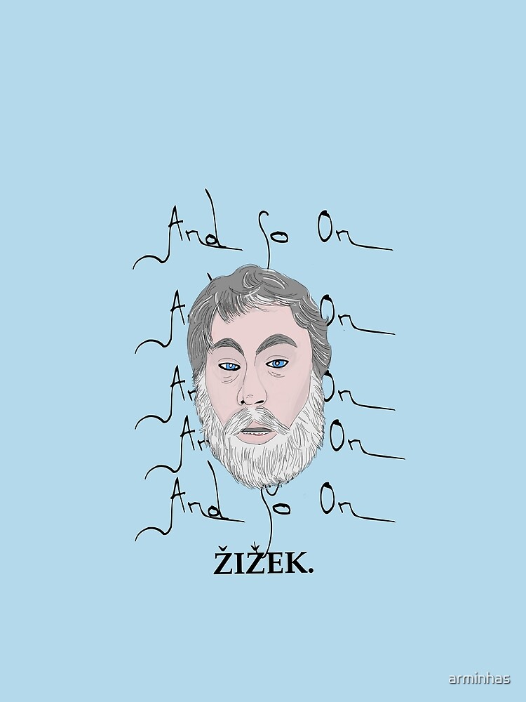 Zizek and so on by arminhas