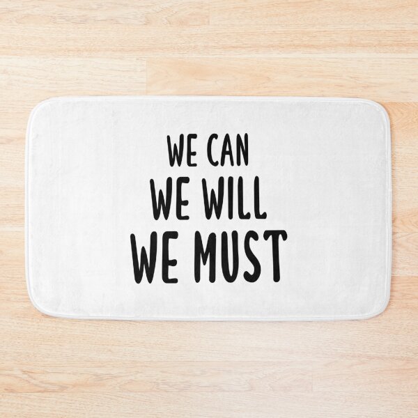 Item preview, We Can We Will We Must designed and sold by quoteedesigns.
