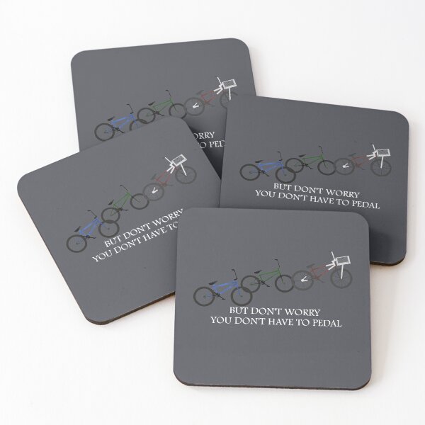 Item preview, Don't worry you don't have to pedal (white font) designed and sold by Aheartofagoonie.