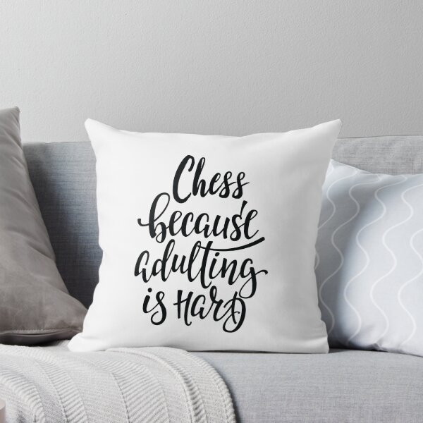 Item preview, Chess Because Adulting Is Hard designed and sold by ProjectX23.