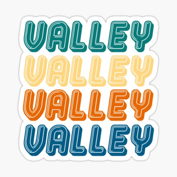 Valley band this is Valley Sticker
