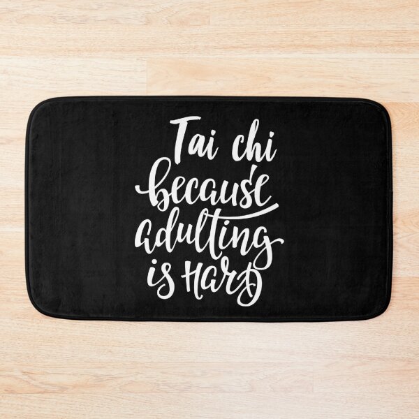 Item preview, Tai Chi Because Adulting Is Hard designed and sold by ProjectX23.