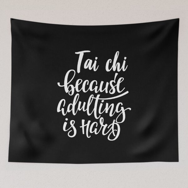 Item preview, Tai Chi Because Adulting Is Hard designed and sold by ProjectX23.