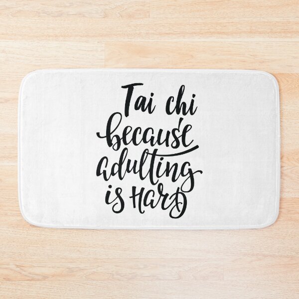 Item preview, Tai Chi Because Adulting Is Hard designed and sold by ProjectX23.