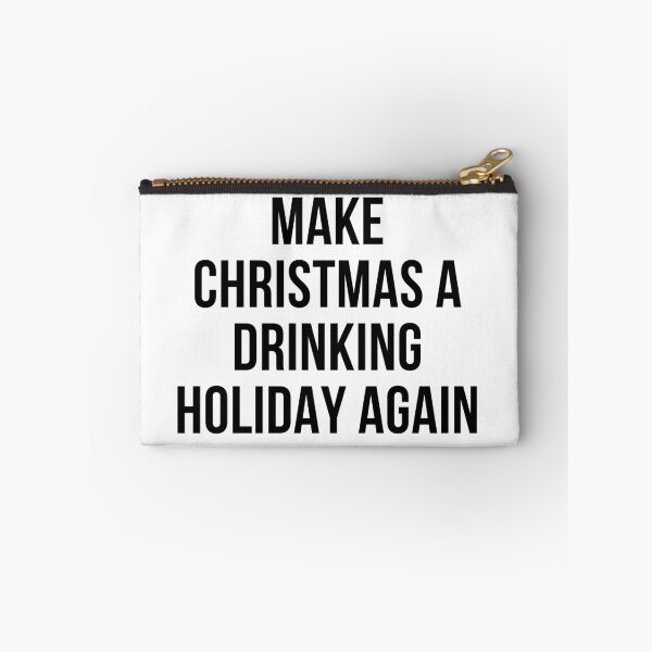 Item preview, MAKE CHRISTMAS A DRINKING HOLIDAY AGAIN designed and sold by RetinalKandy.