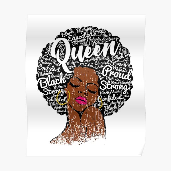 Queen Black Woman Natural Hair Words In Afro Strong Black Woman Black History Month Poster
