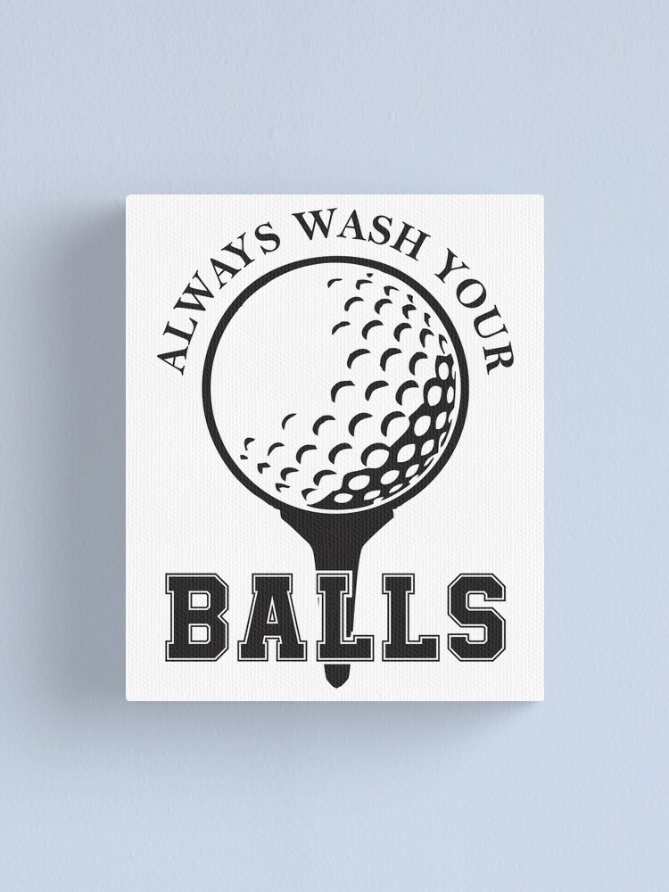 Always wash your balls Golf balls funny gag gift for men Greeting