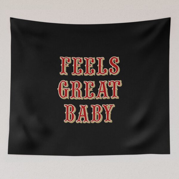 Item preview, Feels Great Baby designed and sold by kalemnil.