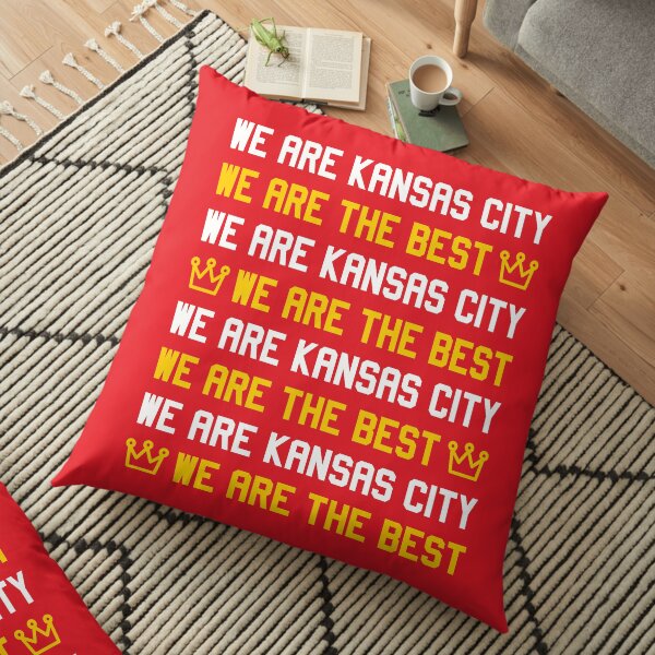 We are Kansas City, We are The best Floor Pillow