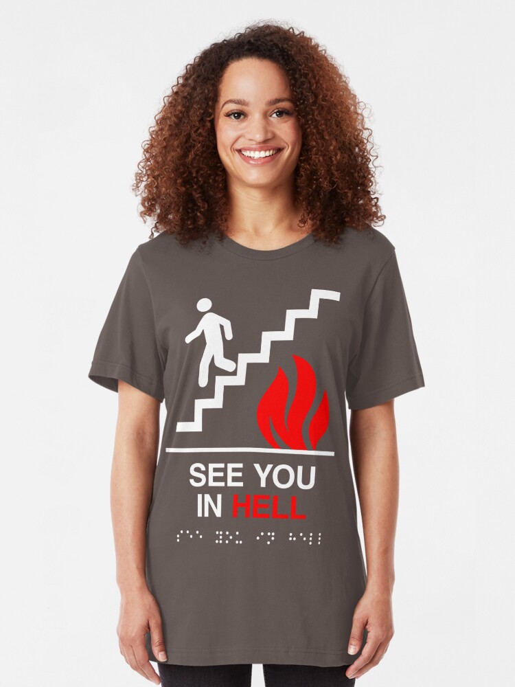 See You In Hell White T Shirt By Biggstankdogg Redbubble