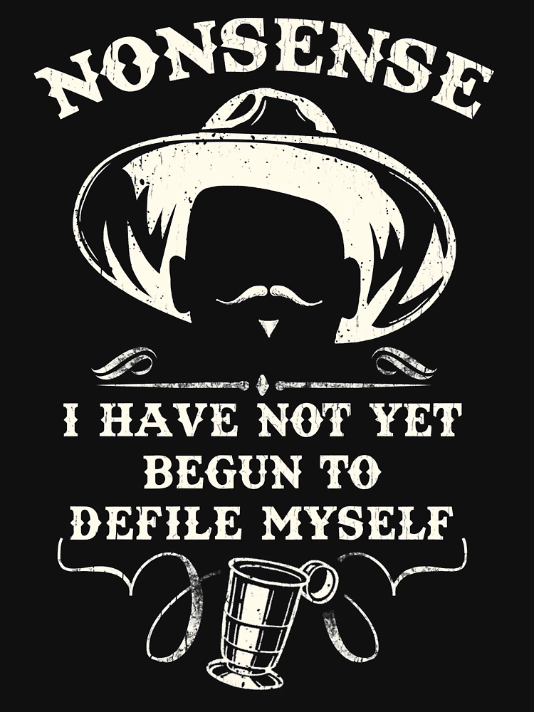 Doc Holliday Quote / Defile Myself / Whiskey Glass / Bourbon Glass
