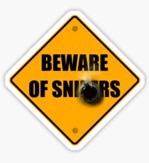 Beware of SniperS Sticker