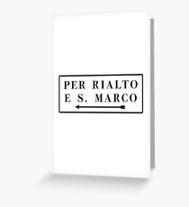 Per Rialto e S. Marco, Venice, Italian Street Sign Greeting Card