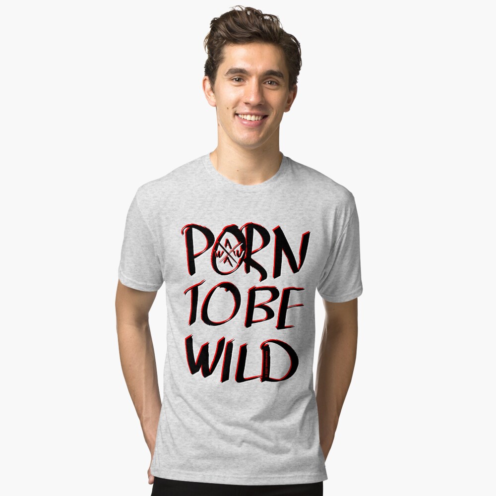 Porn To Be Wild, Untamed Souls, Wild Party Animals Essential T-Shirt for  Sale by wawanimals | Redbubble
