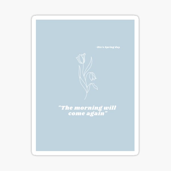 Spring day quote Sticker
