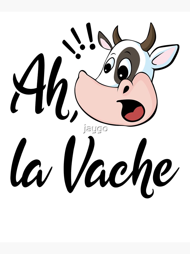 Ah La Vache Oh My Cow French Phrase Tote Bag