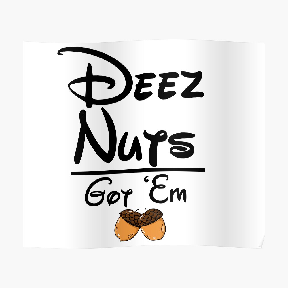 Deez Nuts 